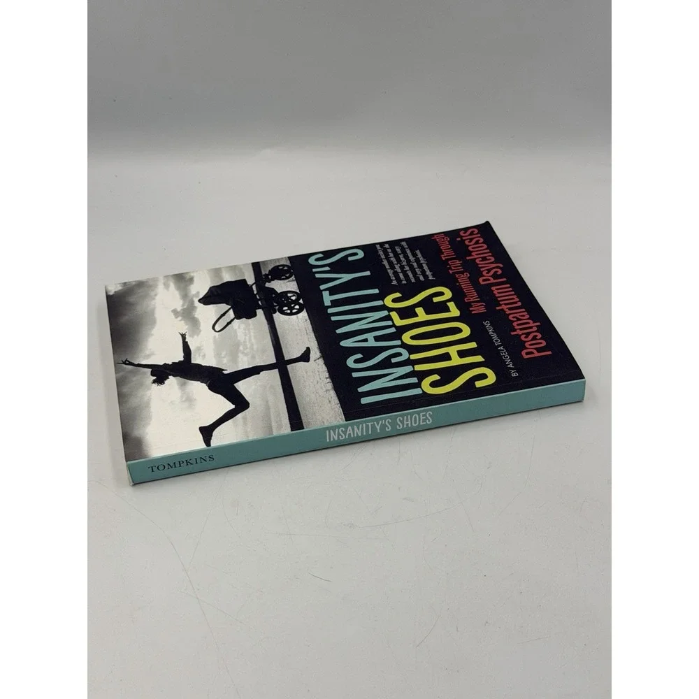 Insanity's Shoes Angela Tompkins Postpartum Psychosis Memoir Paperback